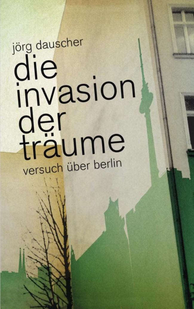 Jörg Dauscher: Die Invasion der Träume